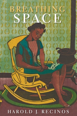 Breathing Space by Recinos, Harold J.