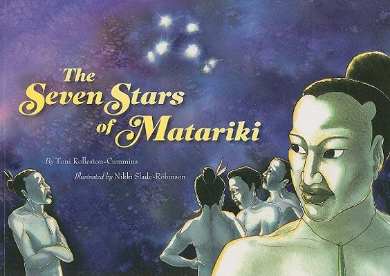 The Seven Stars of Matariki by Rolleston-Cummins, Toni