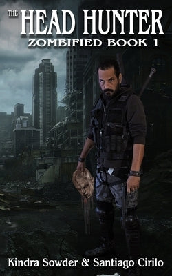 The Head Hunter by Cirilo, Santiago