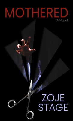 Mothered by Stage, Zoje