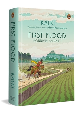 First Flood: Ponniyin Selvan 1 by Kalki