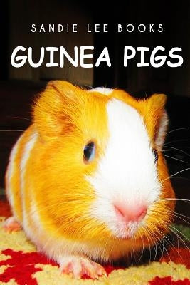 Guinea Pigs - Sandie Lee Books by Press, Curious Kids