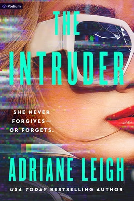 The Intruder: A Psychological Thriller by Leigh, Adriane