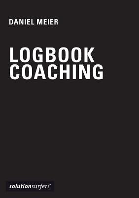 Logbook for Coaches by Meier, Daniel