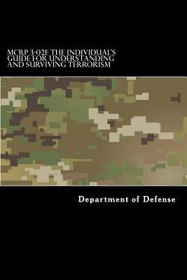 MCRP 3-02E The Individual's Guide for Understanding and Surviving Terrorism by Anderson, Taylor