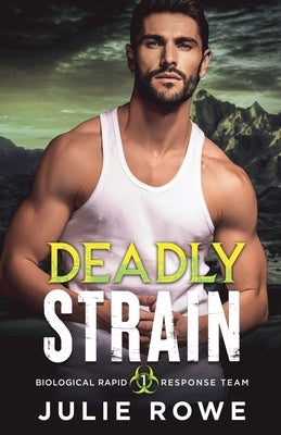 Deadly Strain by Rowe, Julie