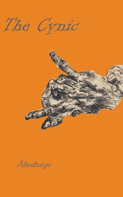 The Cynic by Abednego