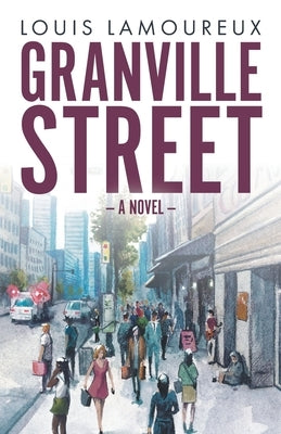 Granville Street by Lamoureux, Louis David