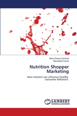 Nutrition Shopper Marketing by Cardinali, Maria Grazia
