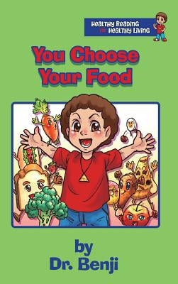 You Choose Your Food by Benjamin-Lambert, Verna R.