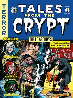 The EC Archives: Tales from the Crypt Volume 3 by Feldstein, Al
