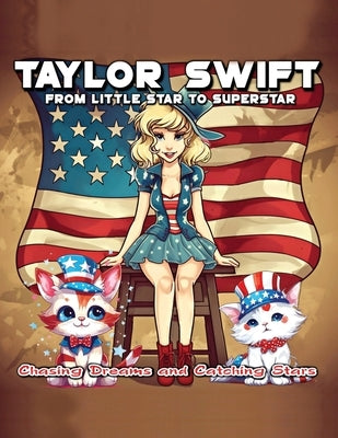 Taylor Swift From Little Star to Superstar by Star, Harmony A.