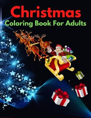 Christmas Coloring Book For Adults: A Christmas Coloring Book for Adults with Ornaments, Wreaths, Gifts, and More! by Coloring, Trendy