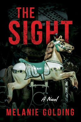The Sight by Golding, Melanie