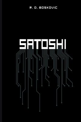 Satoshi by Boskovic, R. D.