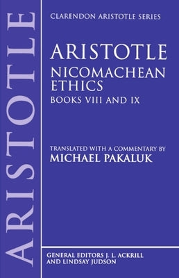 Nicomachean Ethics: Books VIII and IX by Aristotle