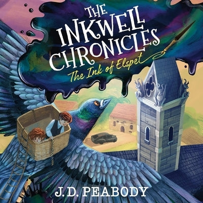 The Inkwell Chronicles: The Ink of Elspet by Peabody, J. D.