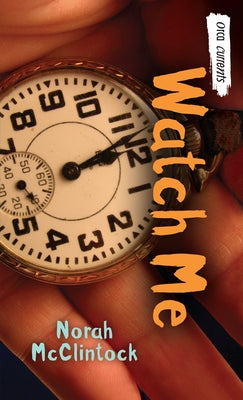 Watch Me by McClintock, Norah