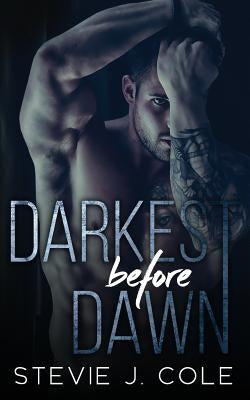 Darkest Before Dawn by Cole, Stevie J.