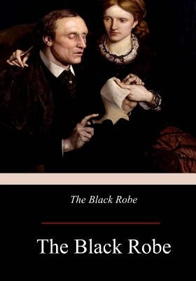 The Black Robe by Collins, Wilkie