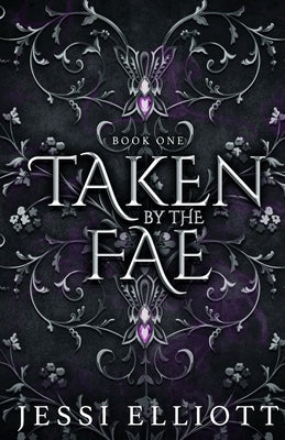 Taken by the Fae (City of Fae Book 1) - Alternate Cover by Elliott, Jessi