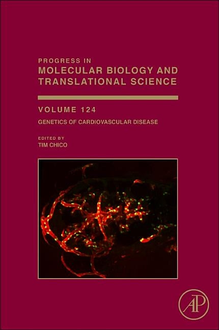 Genetics of Cardiovascular Disease: Volume 124 by Chico, Tim