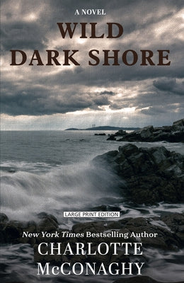 Wild Dark Shore by McConaghy, Charlotte
