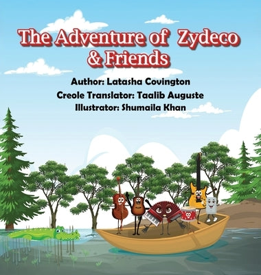 The Adventure of Zydeco and Friends by Covington, Latasha