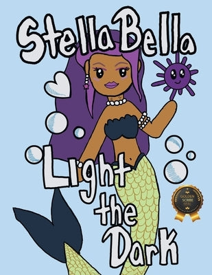 Stella Bella Light The Dark by Heintz, Miranda