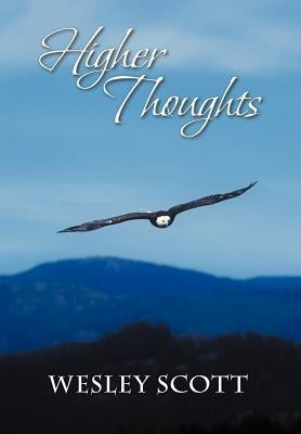Higher Thoughts by Scott, Wesley