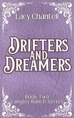Drifters and Dreamers by Chantell, Lacy