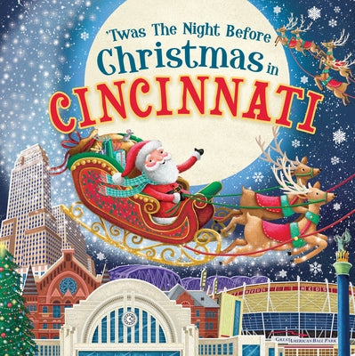 'Twas the Night Before Christmas in Cincinnati by Parry, Jo