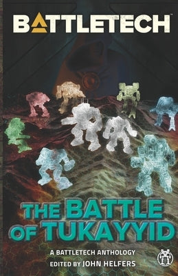BattleTech: The Battle of Tukayyid by Schmetzer, Jason