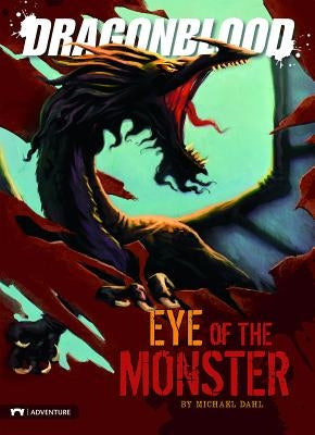 Eye of the Monster by Dahl, Michael