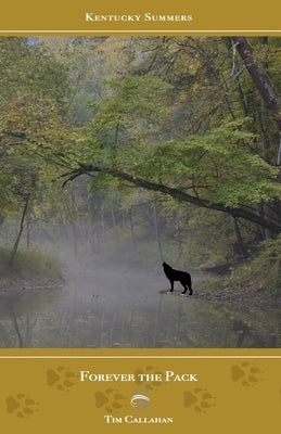Forever the Pack by Callahan, Tim a.