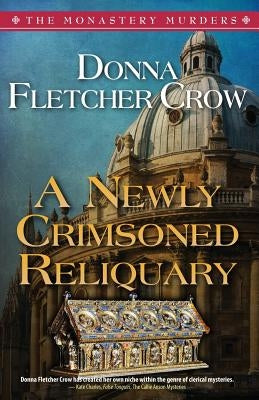 A Newly Crimsoned Reliquary by Crow, Donna Fletcher