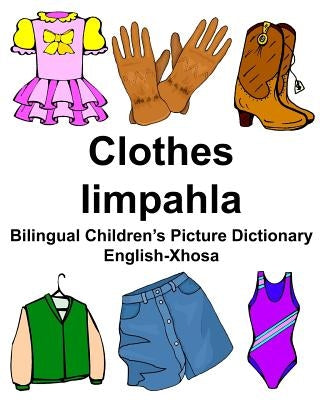 English-Xhosa Clothes/Iimpahla Bilingual Children's Picture Dictionary by Carlson Jr, Richard