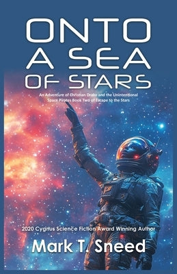 Onto a Sea of Stars by Sneed, Mark T.