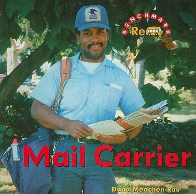 Mail Carrier by Rau, Dana Meachen