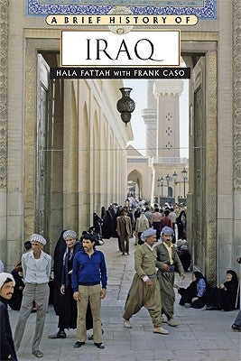A Brief History of Iraq by Fattah, Hala