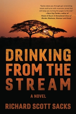 Drinking from the Stream by Sacks, Richard Scott