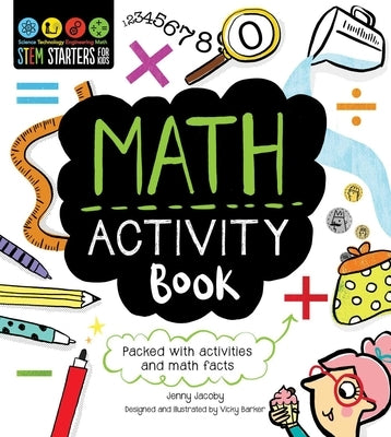 Stem Starters for Kids Math Activity Book: Packed with Activities and Math Facts by Jacoby, Jenny