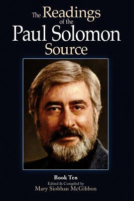 The Readings of the Paul Solomon Source Book 10 by McGibbon, Mary Siobhan