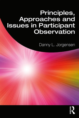 Principles, Approaches and Issues in Participant Observation by L. Jorgensen, Danny