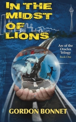 In the Midst of Lions by Bonnet, Gordon