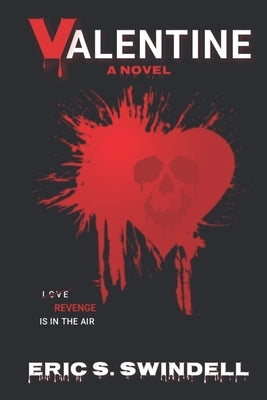 Valentine by Swindell, Eric S.