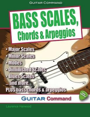 Bass Scales, Chords And Arpeggios by Wright, Dan