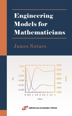 Engineering Models for Mathematicians by Nutaro, James