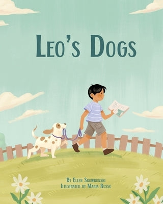 Leo's Dogs by Skowronski, Ellen