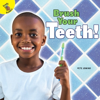 Brush Your Teeth! by Jenkins, Pete